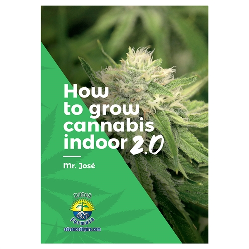 How To Grow Cannabis Indoors 2.0 by Mr Josè